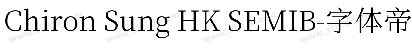 Chiron Sung HK SEMIB字体转换